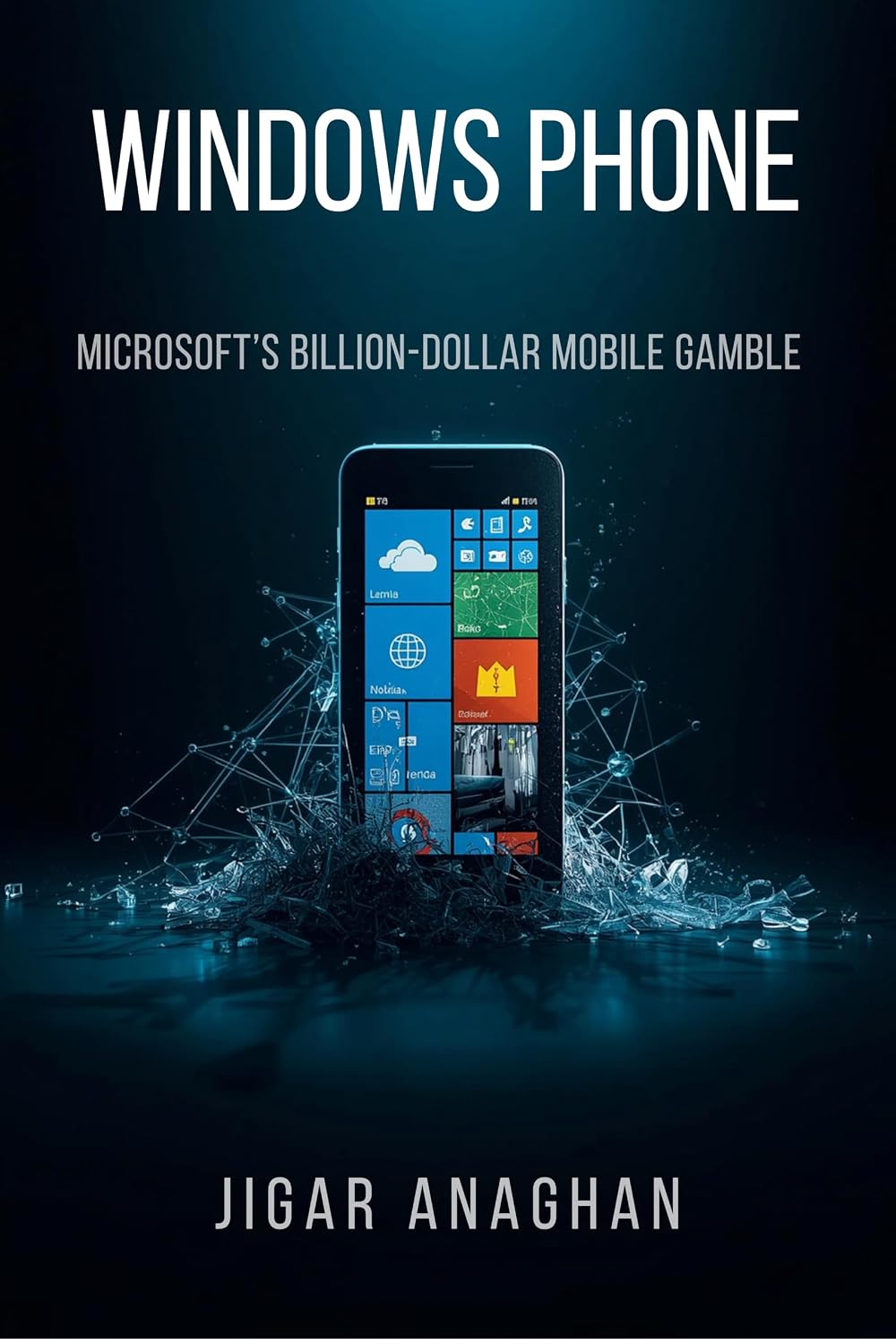 Windows Phone: Microsoft’s Billion-Dollar Mobile Gamble (The Fallen Tech Giants Series Book 9) (English Edition) baixar livro de graça