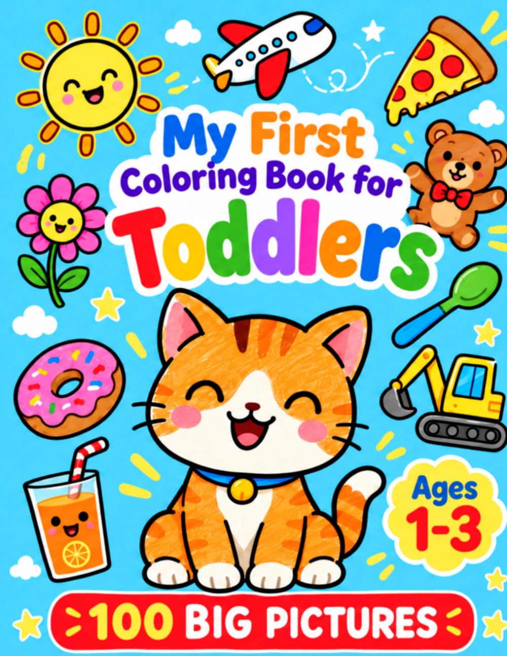 capítulo por capítulo baixar My First Coloring Book for Toddlers Ages 1-3: 100 Big and Simple Pictures of Animals, Vehicles, Food, Toys and Everyday Things for Easy Coloring Fun