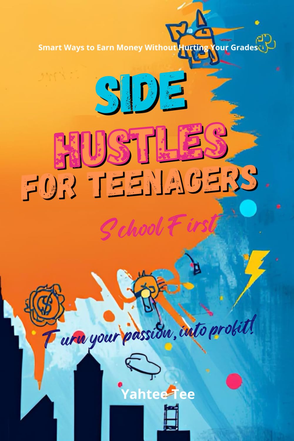 capítulo por capítulo baixar Side Hustle for Teenagers: Smart ways to earn money without hurting your grades