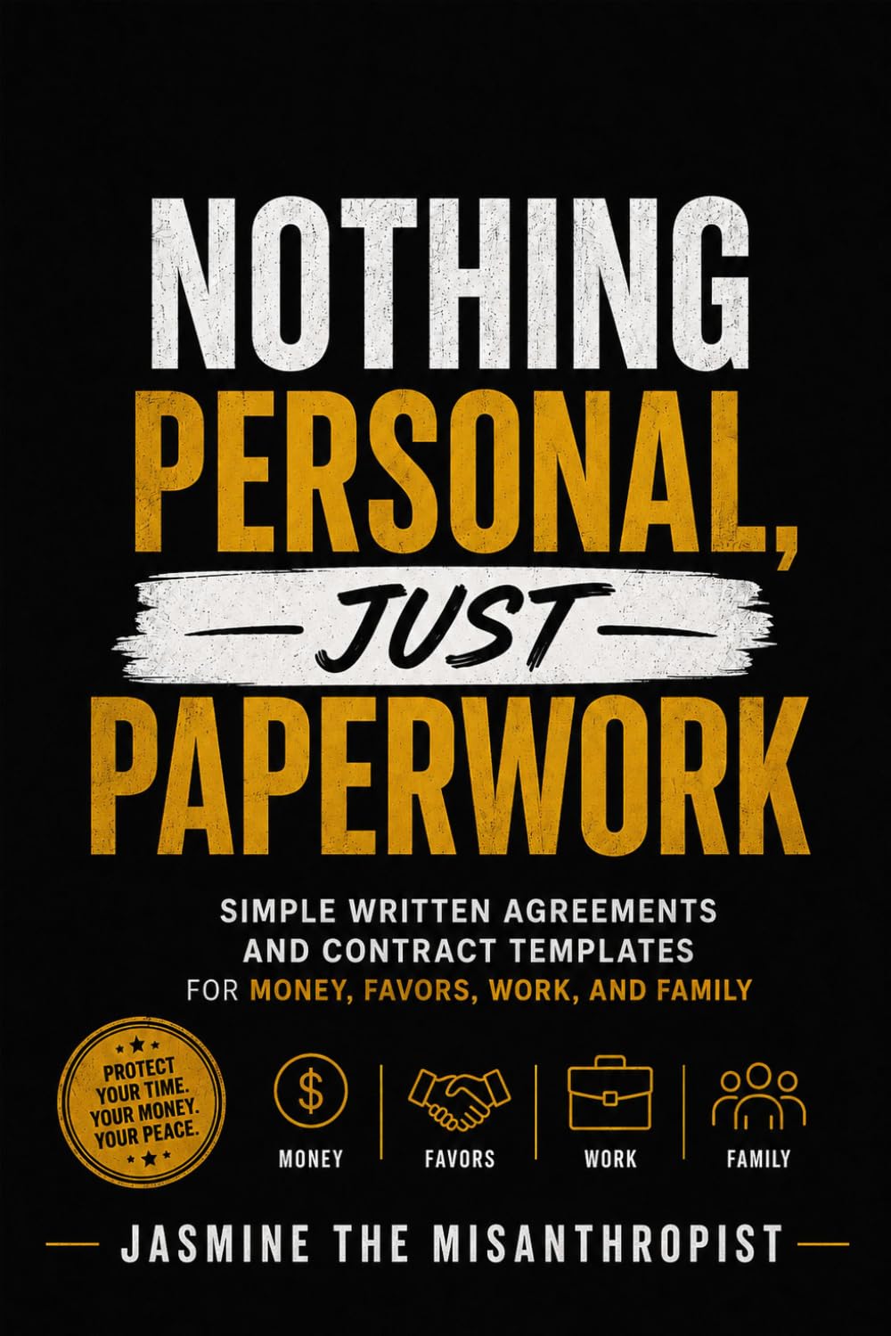 ler totalmente Nothing Personal, Just Paperwork: Simple Written Agreements and Contract Templates for Money, Favors, Work, and Family