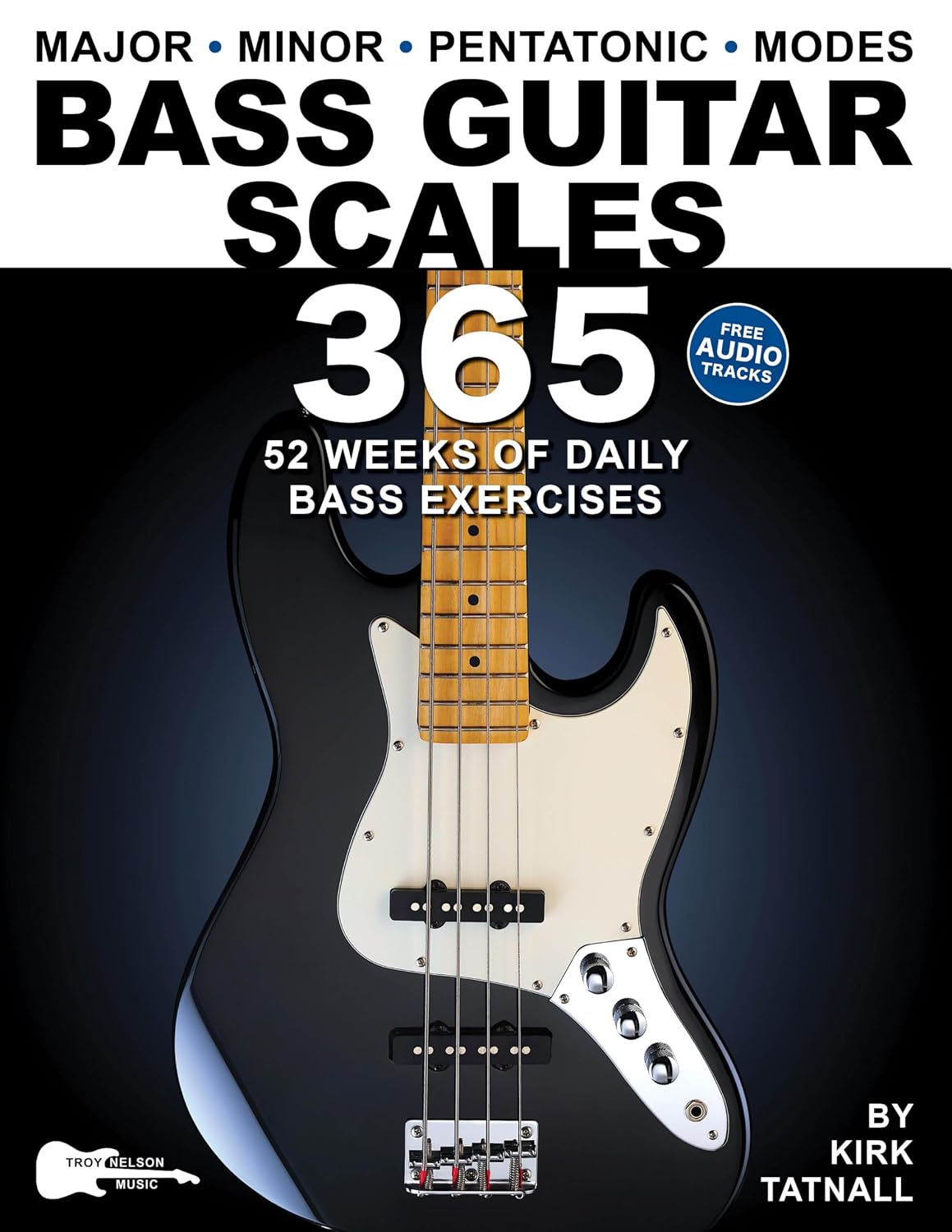 Bass Guitar Scales 365: 52 Weeks of Daily Bass Exercises—Major, Minor, Pentatonic & Modes. Plus, Real-World Applications for All Scales! (Music 365) (English Edition) baixar o livro de graça