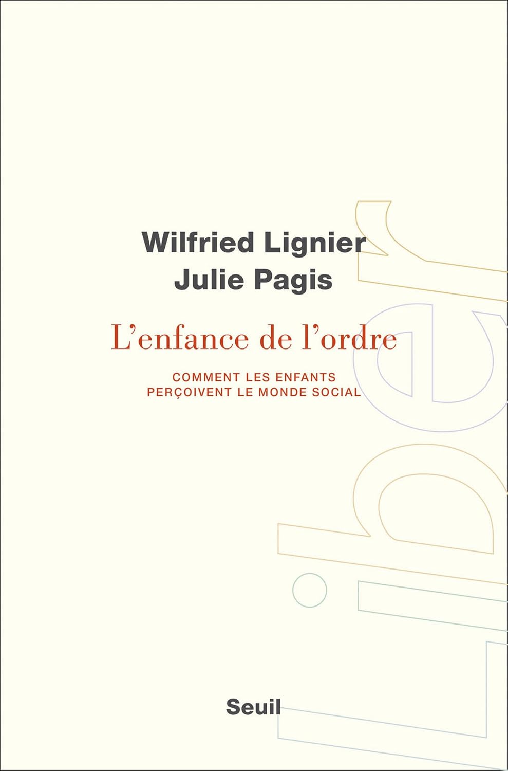 L'Enfance de l'ordre - Comment les enfants perçoivent le monde social (Liber) (French Edition) baixar o livro de graça