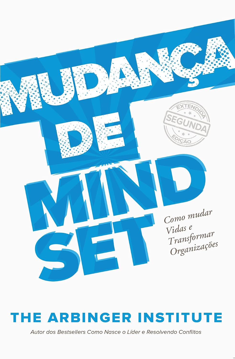 Mudança de Mindset: Como Mudar Vidas e Transformar Organizações baixar livro de graça