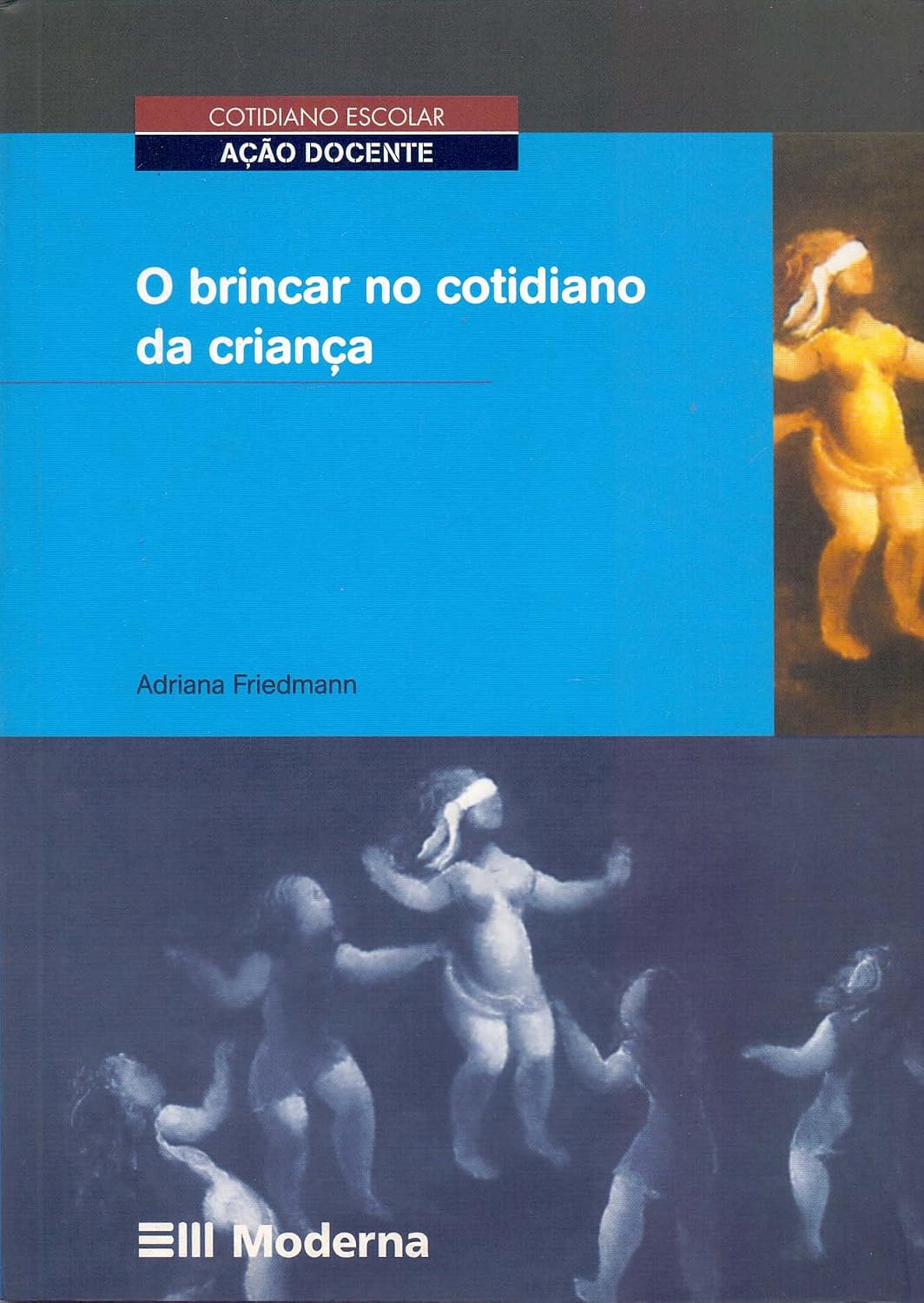 O Brincar no Cotidiano da Criança baixar livro de graça