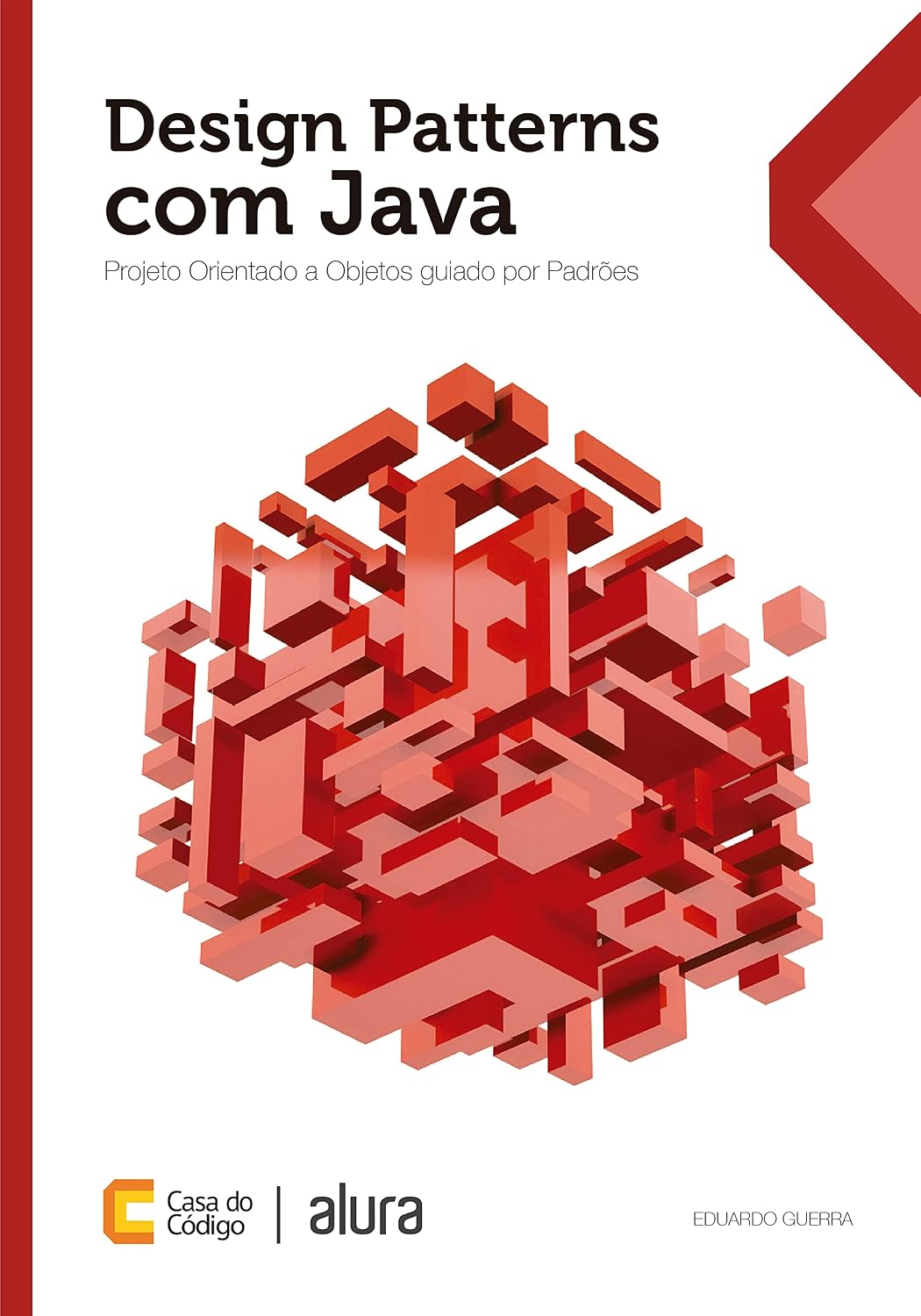 Design Patterns com Java: Projeto orientado a objetos guiado por padrões baixar livro de graça