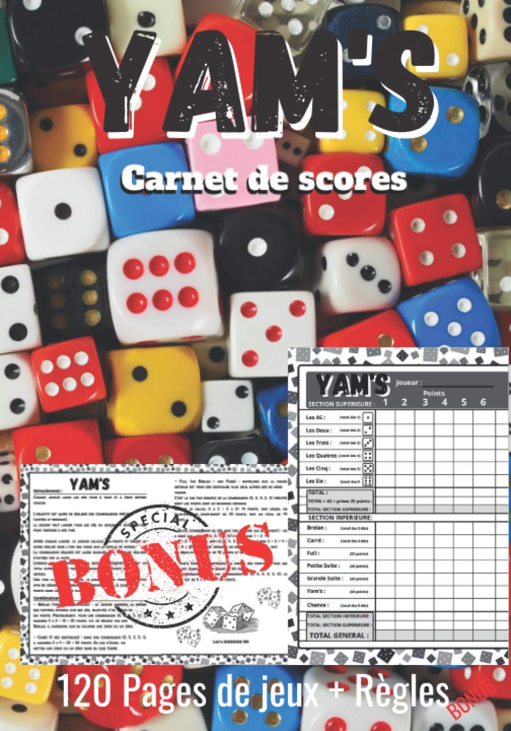 ler totalmente Yam's carnet de scores: Livre de 120 feuilles de scores format (17,78 * 25,4 cm) + 3 Pages de Règles de jeux: yahtzee et yams bloc de marque