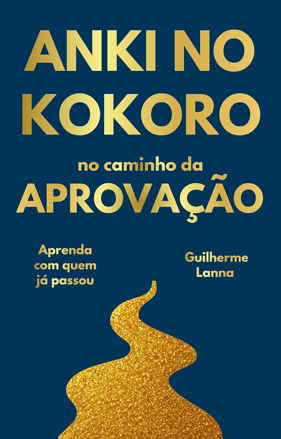 Anki no Kokoro: no caminho da aprovação: Como estudar para concursos públicos com memorização eficiente e técnicas comprovadas baixar o livro de graça