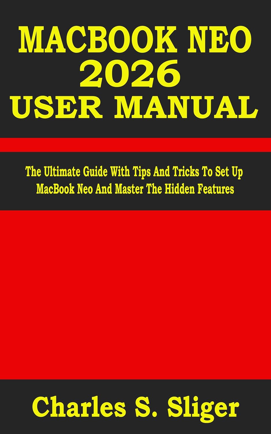 ler totalmente MACBOOK NEO 2026 USER MANUAL: The Ultimate Guide With Tips And Tricks To Set Up MacBook Neo And Master The Hidden Features (English Edition)