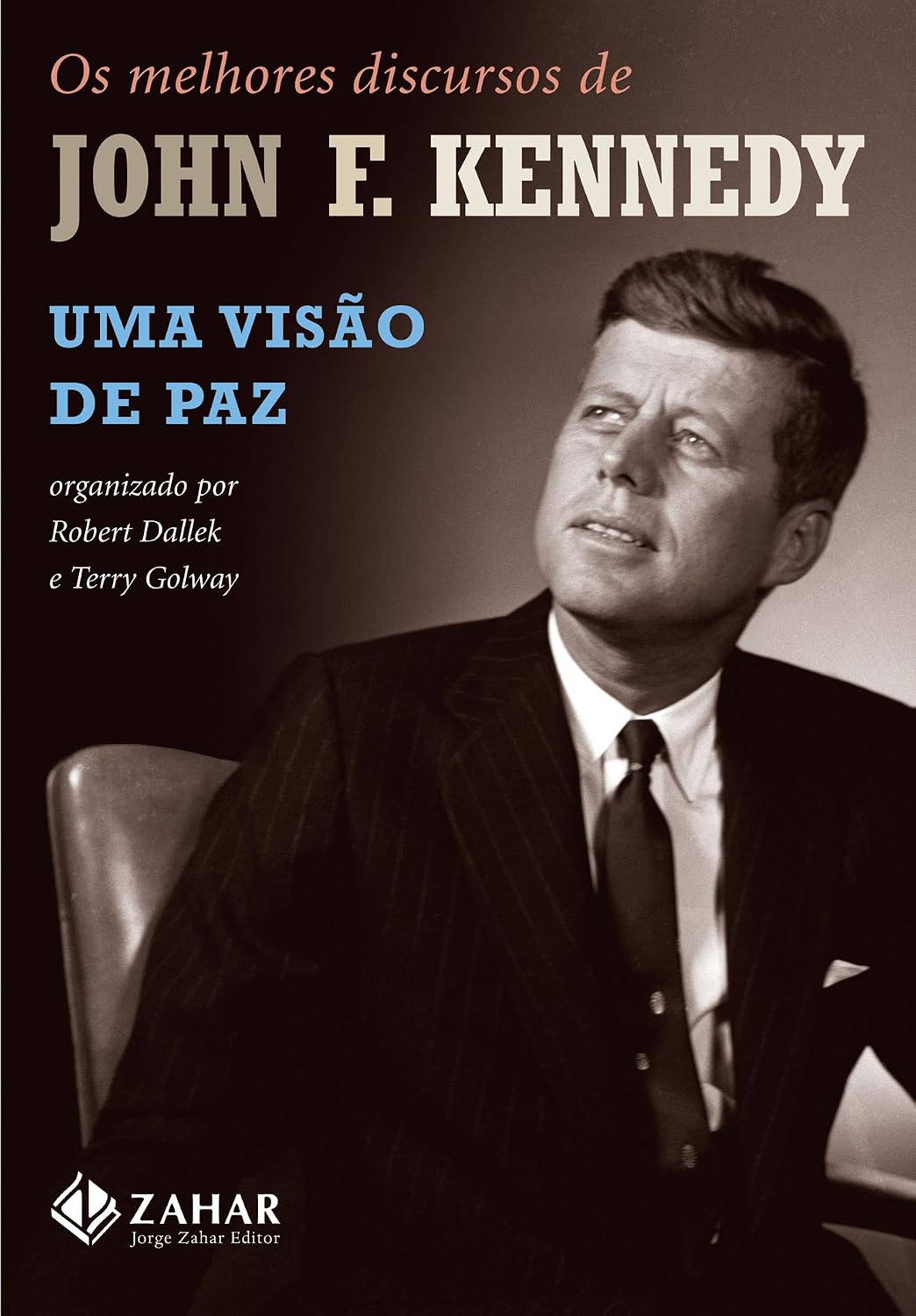 ler totalmente Uma Visão De Paz. Os Melhores Discursos De John F. Kennedy