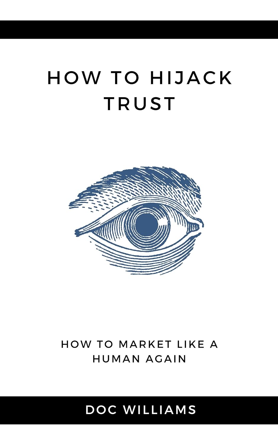 ler totalmente How to Hijack Trust: How to Market Like a Human Again (The Marketing Essentials) (English Edition)
