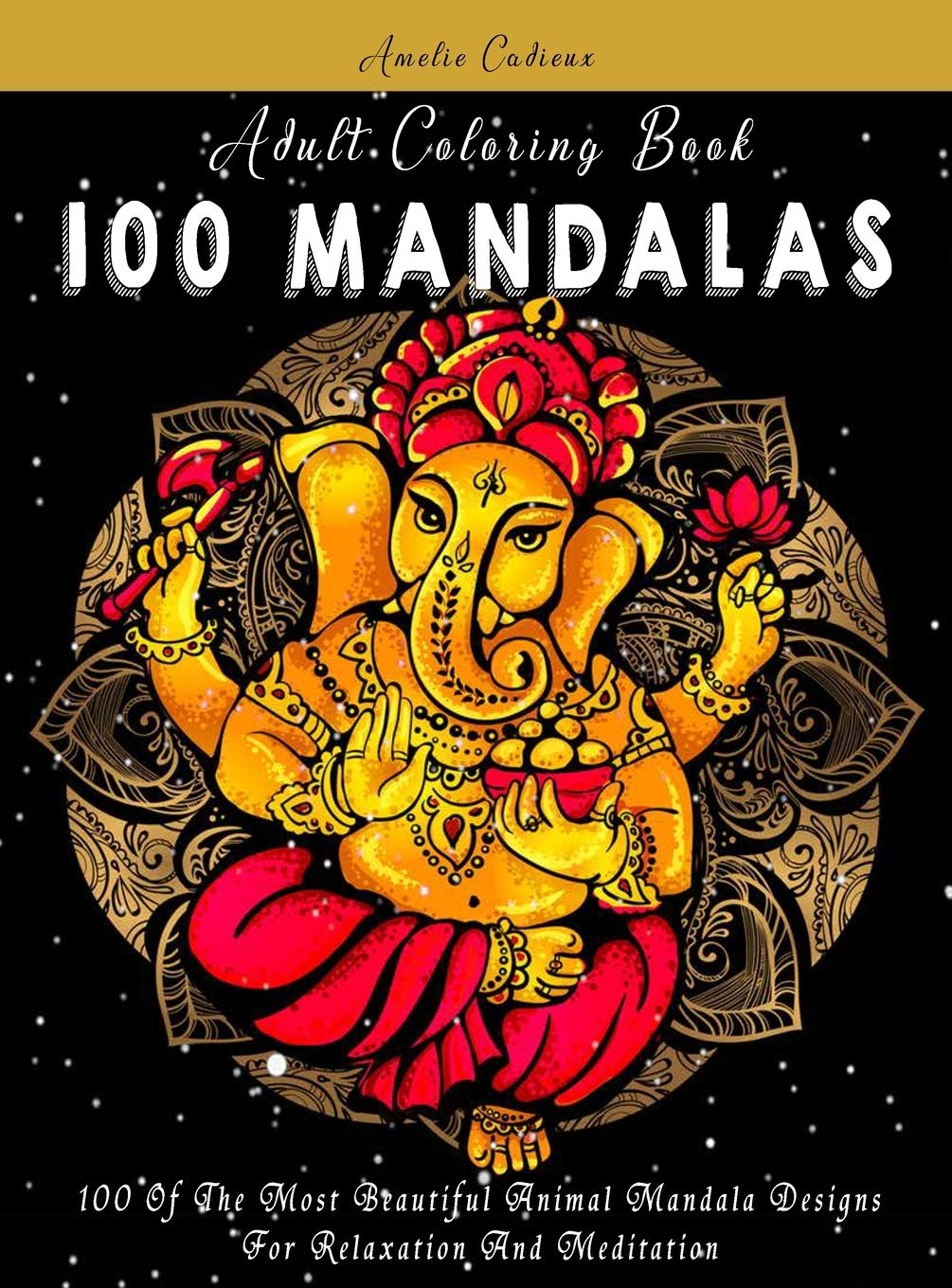 Adult Coloring Book: 100 Of The Most Beautiful Animal Mandala Designs For Relaxation And Meditation (5) baixar o livro de graça