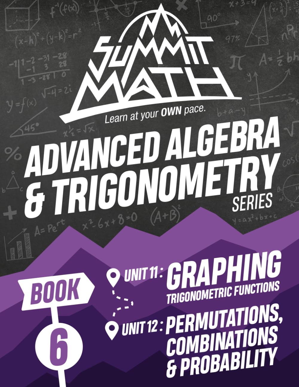 Summit Math Advanced Algebra & Trigonometry Book 6: Graphing Trigonometric Functions | Permutations, Combinations & Probability baixar o livro de graça