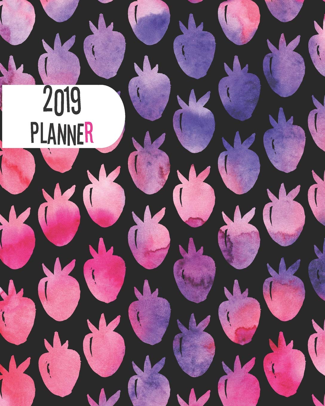 2019 Planner: Bright Strawberries Yearly Monthly Weekly 12 Months 365 Days Cute Planner, Calendar Schedule, Appointment, Agenda, Meeting baixar o livro de graça