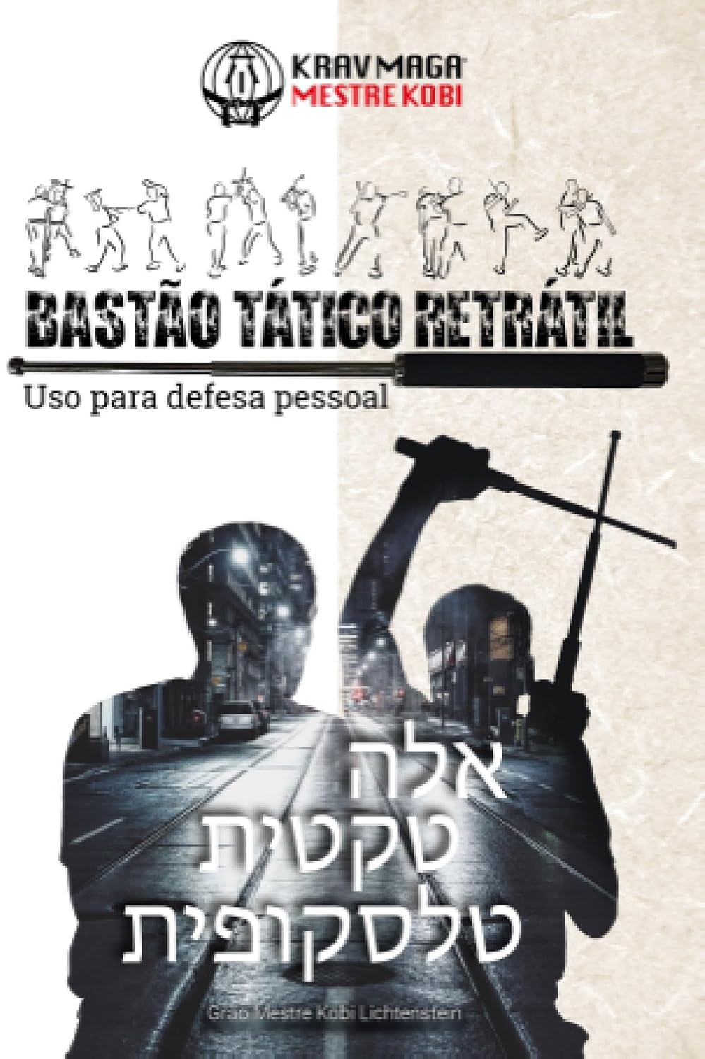 Krav Maga: bastão tático retrátil; uso para defesa pessoal baixar livro de graça