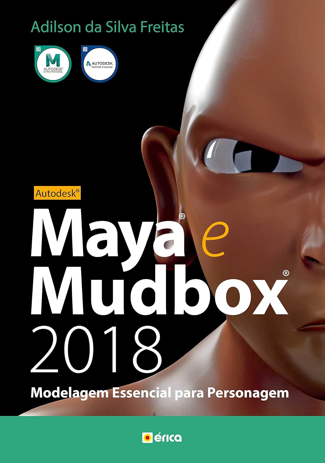 Autodesk Maya e Mudbox 2018: Modelagem essencial para personagem baixar o livro de graça
