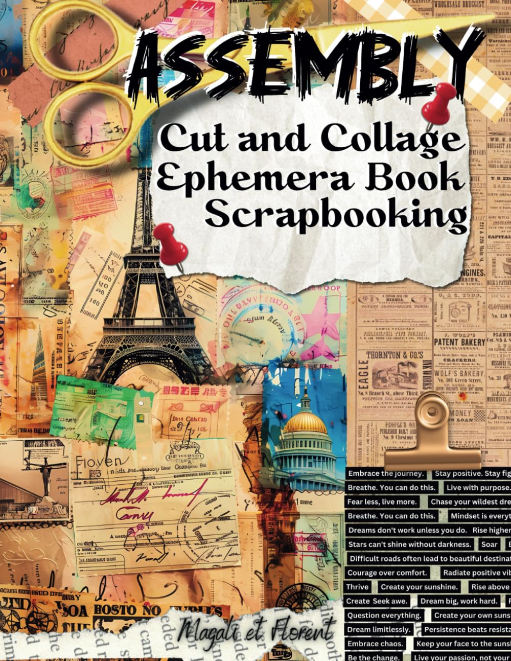 Assembly Ephemera Book Scrapbooking Cut and Collage: Images de haute qualité pour la création d'artisanat en papier: tags, background papers, tapes,... adultes et ados créatifs) (French Edition) baixar o livro de graça