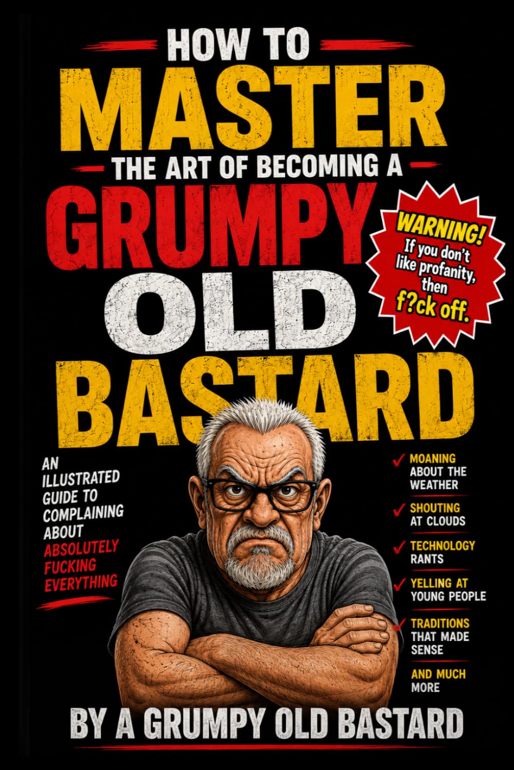 capítulo por capítulo baixar How To Master The Art Of Becoming A Grumpy Old Bastard