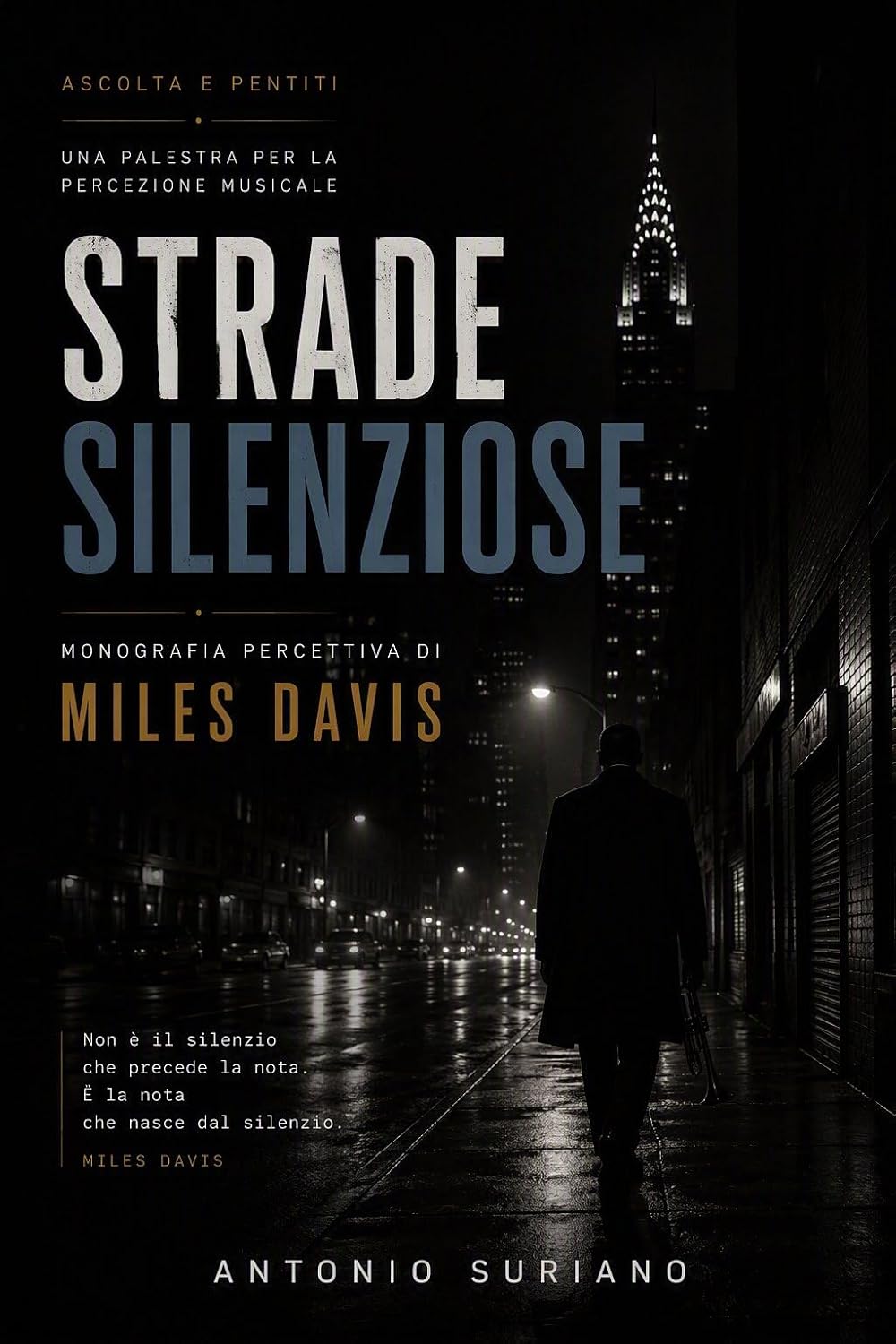 Strade silenziose: Viaggio percettivo nella musica di Miles Davis (Metodo Ascolta e pentiti) (Italian Edition) baixar livro de graça