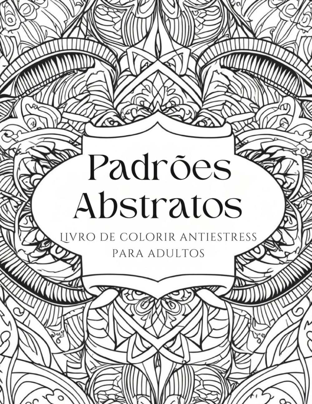 Padrões Abstratos: Livro de Colorir Antiestress (Portuguese Edition) baixar livro de graça