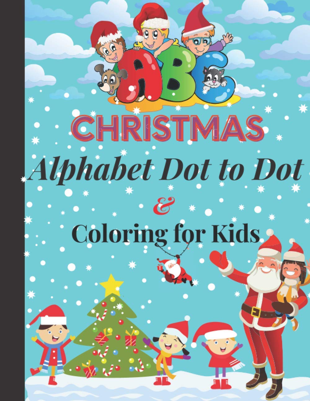 ler totalmente ABC Christmas Alphabet Dot to Dot & Coloring for Kids: Christmas Workbook and Letter Tracing Book kids Ages 3-5