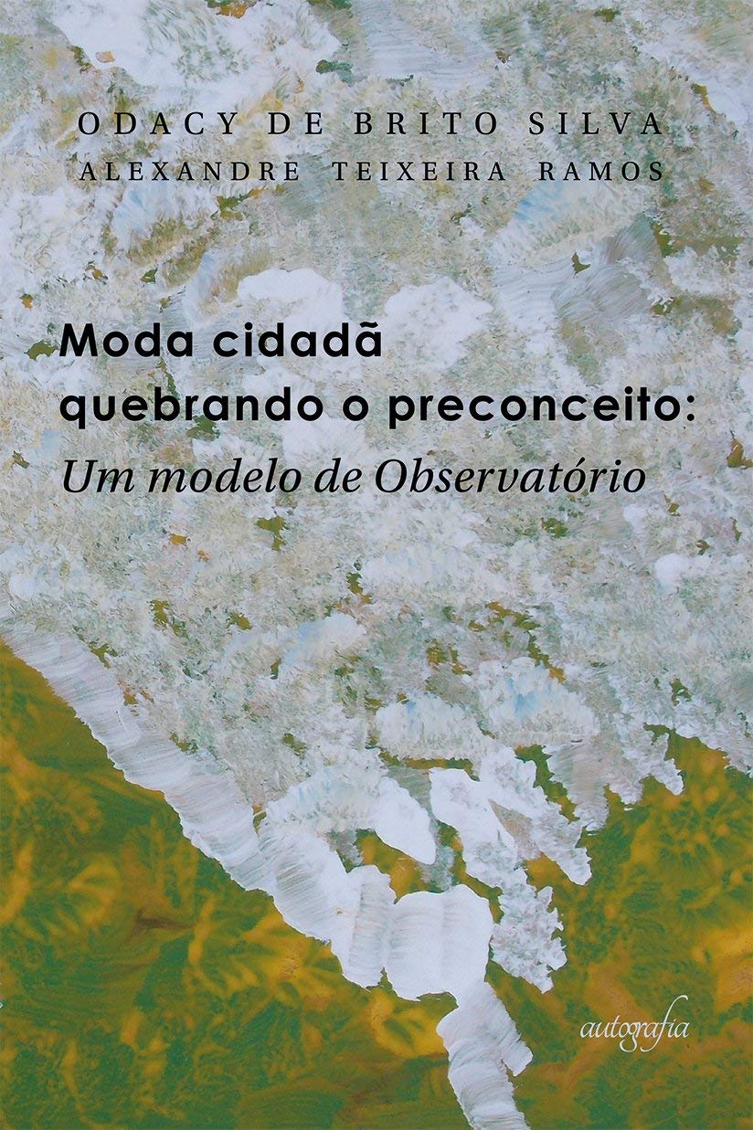 Moda Cidadã – Quebrando o Preconceito: um Modelo de Observatório baixar o livro de graça