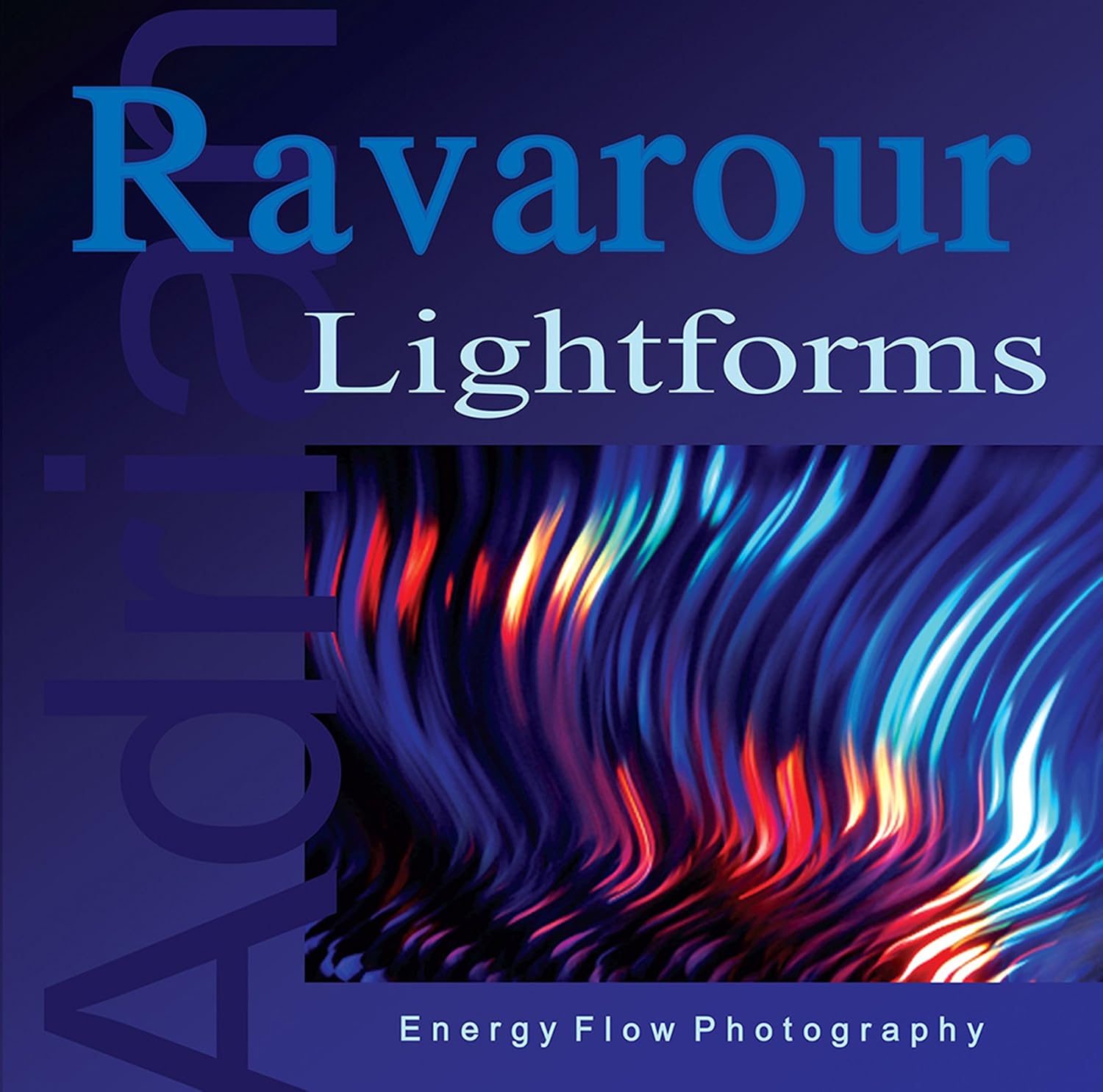 Lightforms: Energy Flow Photography (English Edition) baixar o livro de graça