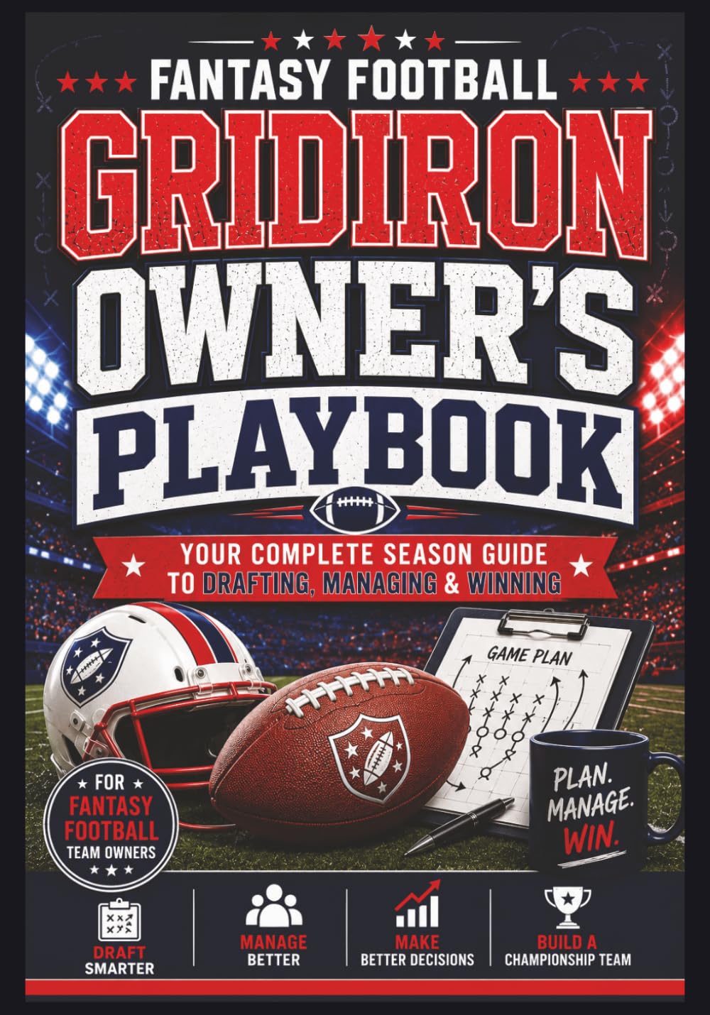 Fantasy Football Gridiron Owner's Playbook: Your Complete Season Guide to Drafting, Managing & Winning baixar livro de graça