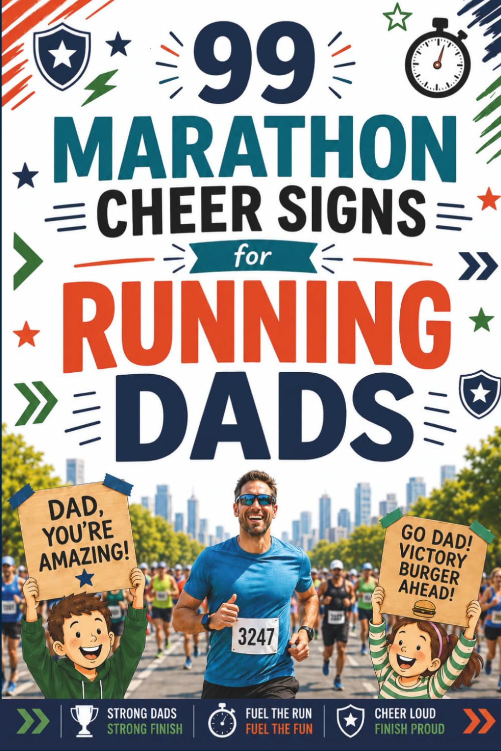 ler totalmente 99 Marathon Cheer Signs for Running Dads: Funny Poster Ideas, Dad Jokes, Family Keepsake Pages and Father Runner Gifts from Children and Partners | FULL COLOR EDITION
