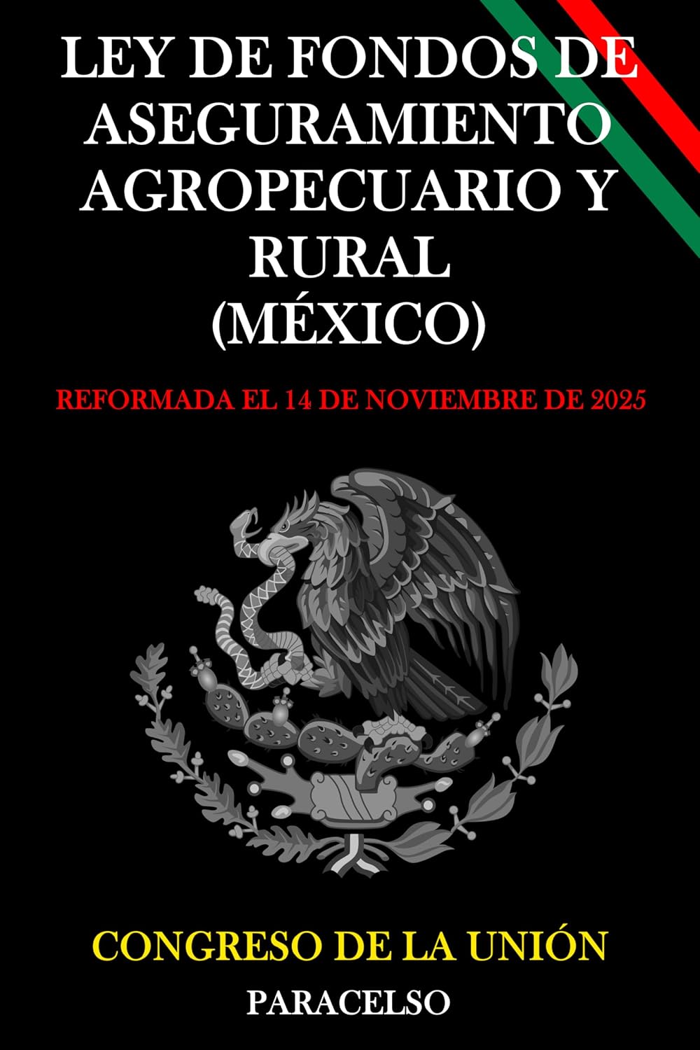 capítulo por capítulo baixar LEY DE FONDOS DE ASEGURAMIENTO AGROPECUARIO Y RURAL (MÉXICO) (Spanish Edition)
