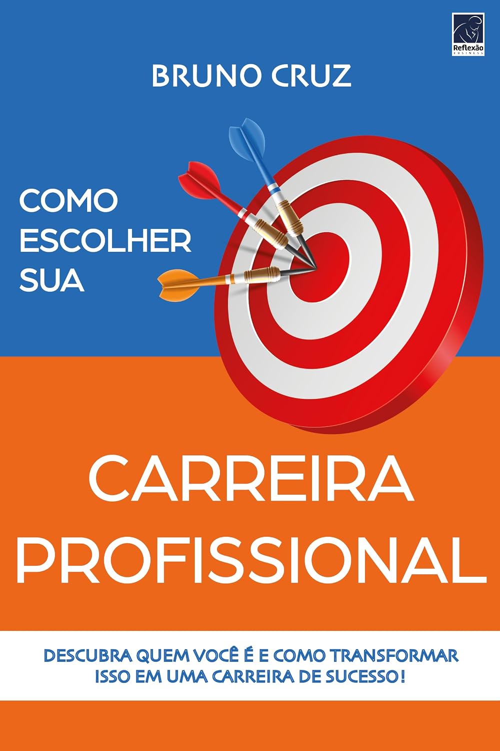 capítulo por capítulo baixar Como escolher sua carreira profissional: Descubra quem você é e como transformar isso em uma carreira de sucesso!
