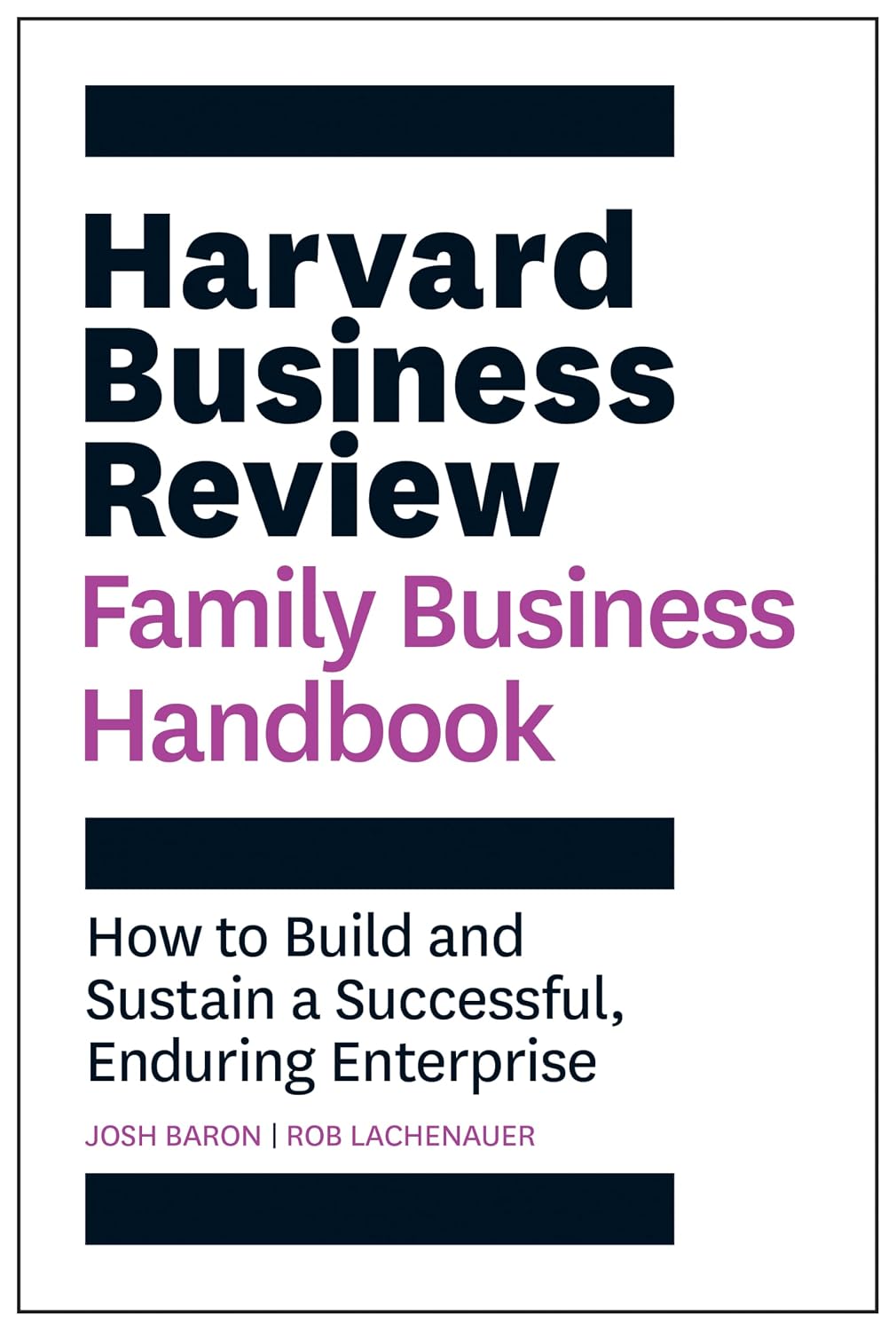 Harvard Business Review Family Business Handbook: How to Build and Sustain a Successful, Enduring Enterprise baixar livro de graça