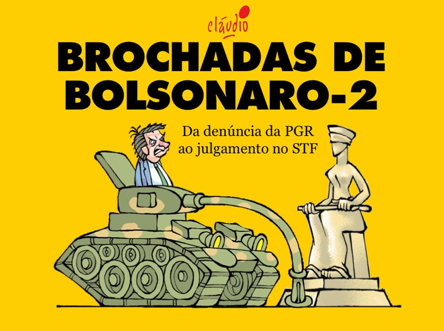 Brochadas de Bolsonaro-2: Da denúncia da PGR ao julgamento no STF (Coleção As Últimas de Lula e Bolsonaro) baixar o livro de graça