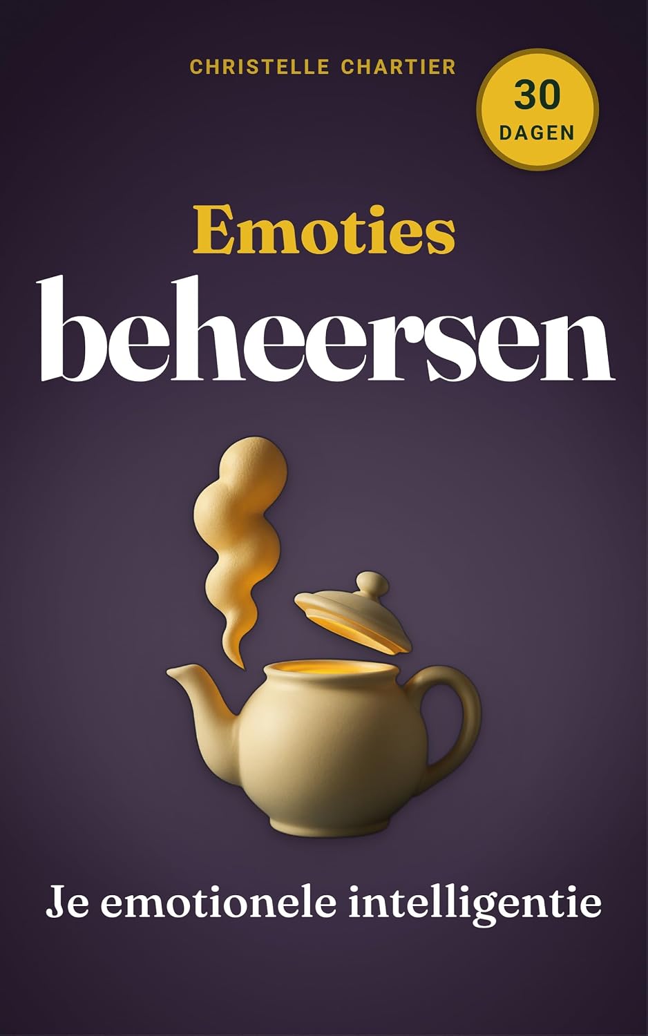 Emoties beheersen: 30 dagen uitdaging voor innerlijke rust en veerkracht: Leer effectieve strategieën om negatieve emoties te transformeren en je welzijn... via een 30-dagen uitdaging. (Dutch Edition) baixar livro de graça