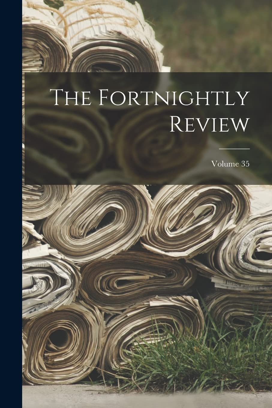The Fortnightly Review; Volume 35 baixar livro de graça