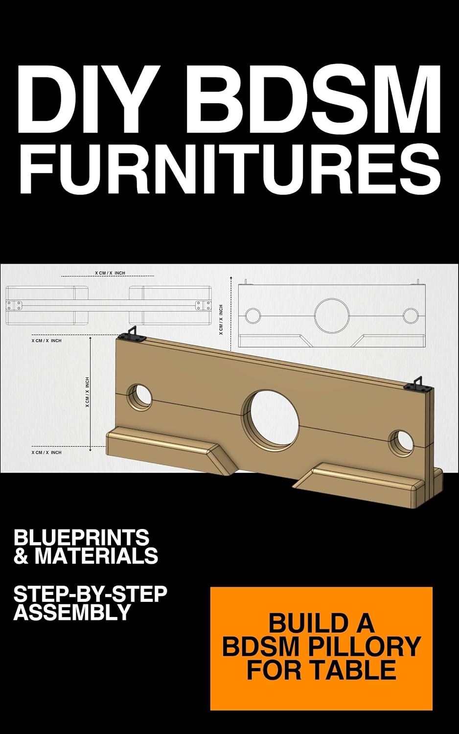 DIY BDSM Furniture - pillory for table blueprint: Build a table pillory at home (DIY BDSM FURNITURES) (English Edition) baixar livro de graça