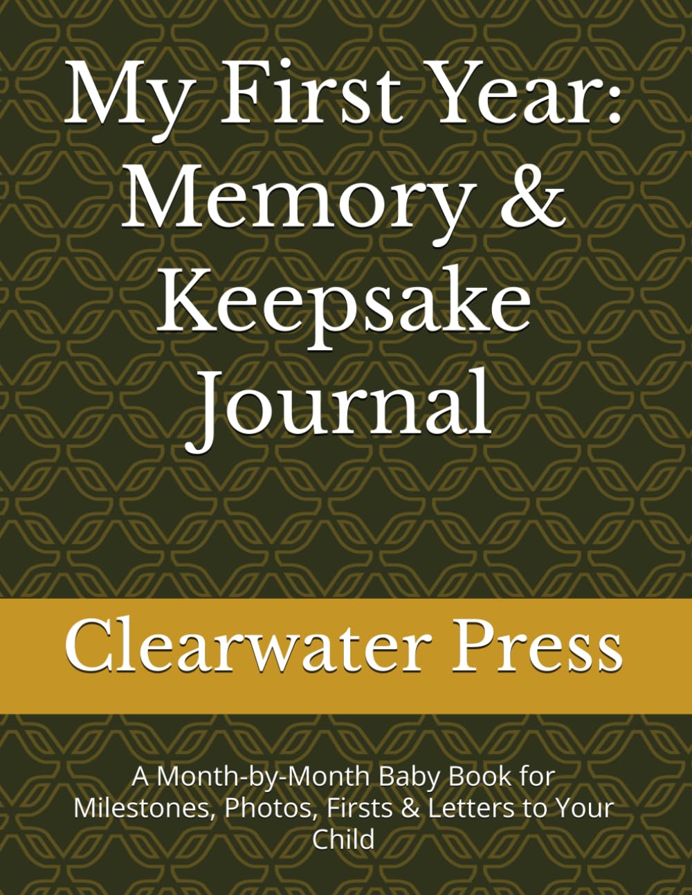 My First Year: Memory & Keepsake Journal: A Month-by-Month Baby Book for Milestones, Photos, Firsts & Letters to Your Child baixar o livro de graça