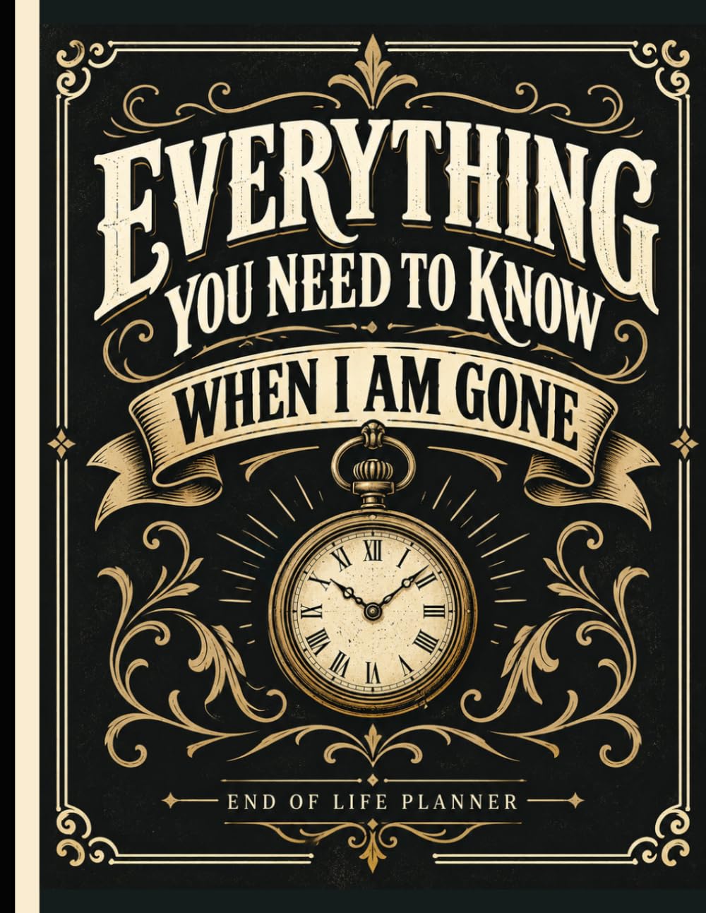 Everything You Need To Know When I am Gone: Final Wishes Planning Guide for Your Loved Ones | Organize What to Do When I’m Gone,... Instructions, and My “I’m Dead Now What” Plan baixar livro de graça