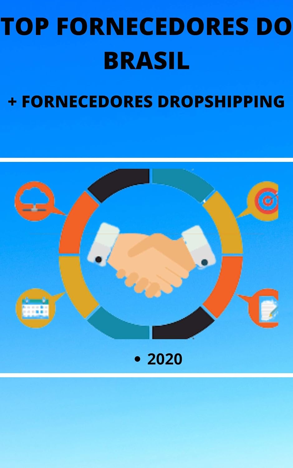 Lista dos Top Fornecedores do Brasil + Fornecedores de DropShipping: Diversos Fornecedores! De Acessórios, Roupas e Eletrônicos. Preços altamente baixo, Lucro de até 400% baixar livro de graça