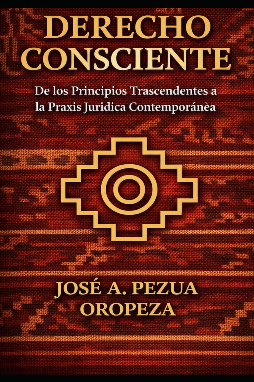ler totalmente Derecho Consciente: De Los principios Trascendentes a la Praxis Juridica Contemporanea