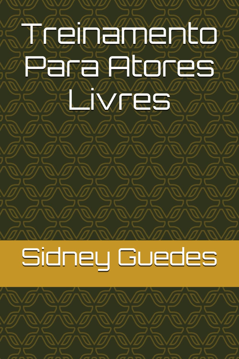 Treinamento Para Atores Livres (Portuguese Edition) baixar o livro de graça