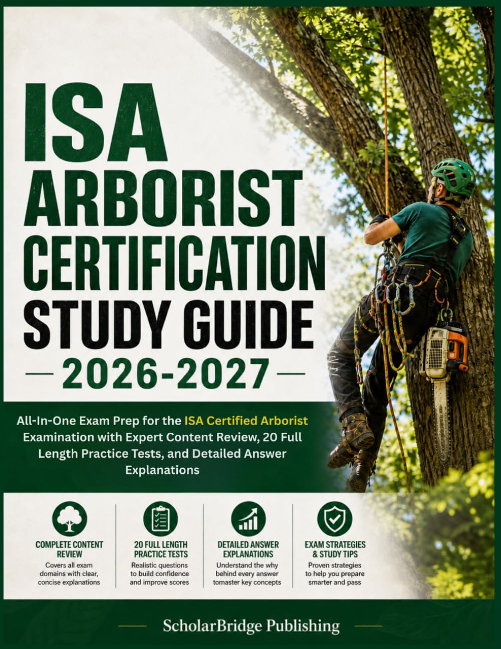 ler totalmente ISA Arborist Certification Study Guide 2026-2027: All-In-One Exam Prep for the ISA Certified Arborist Examination with Expert Content Review, 20 Full... Tests, and Detailed Answer Explanations