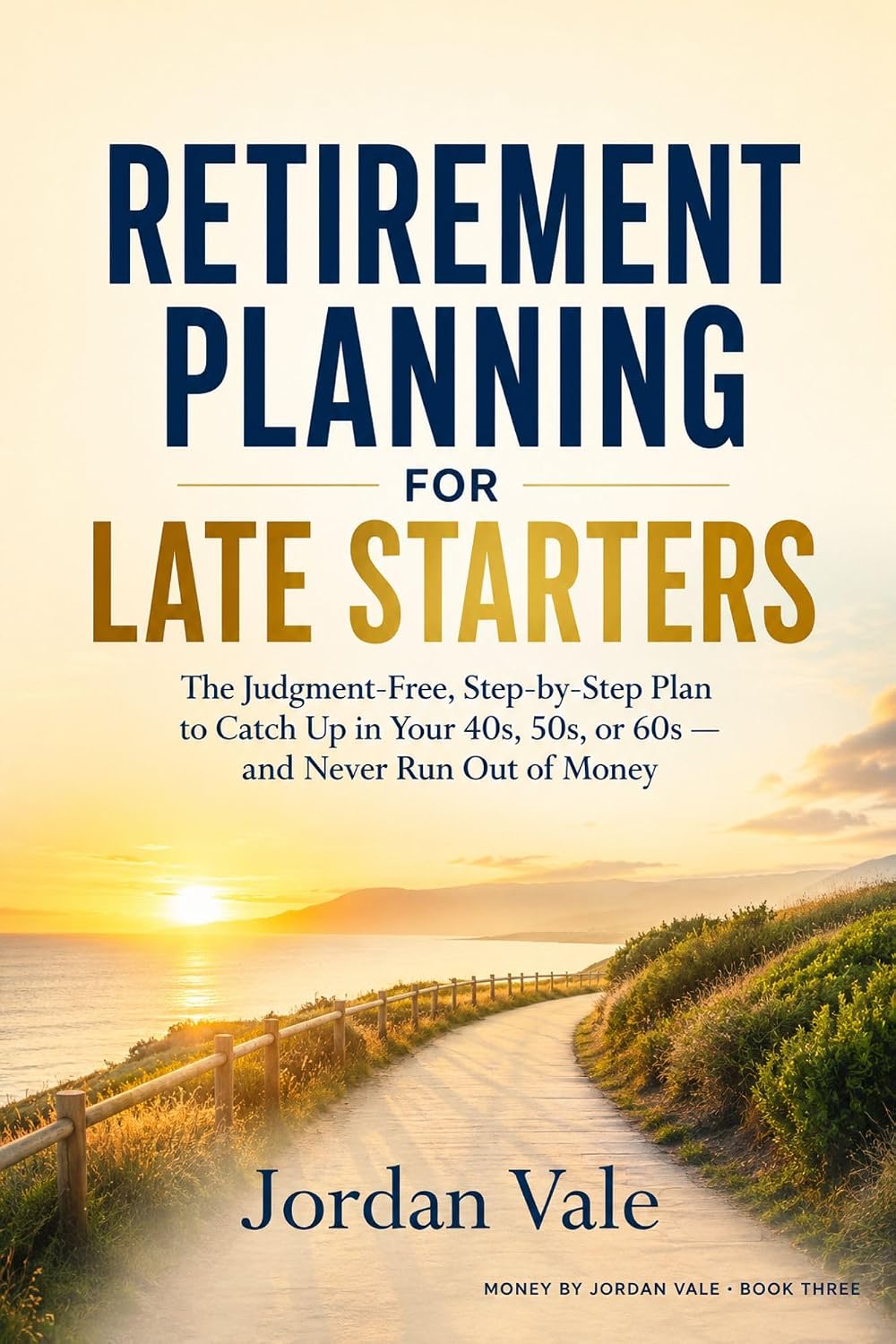 Retirement Planning for Late Starters: The Judgment-Free, Step-by-Step Plan to Catch Up in Your 40s, 50s, or 60s — and Never Run Out of Money (English Edition) baixar livro de graça