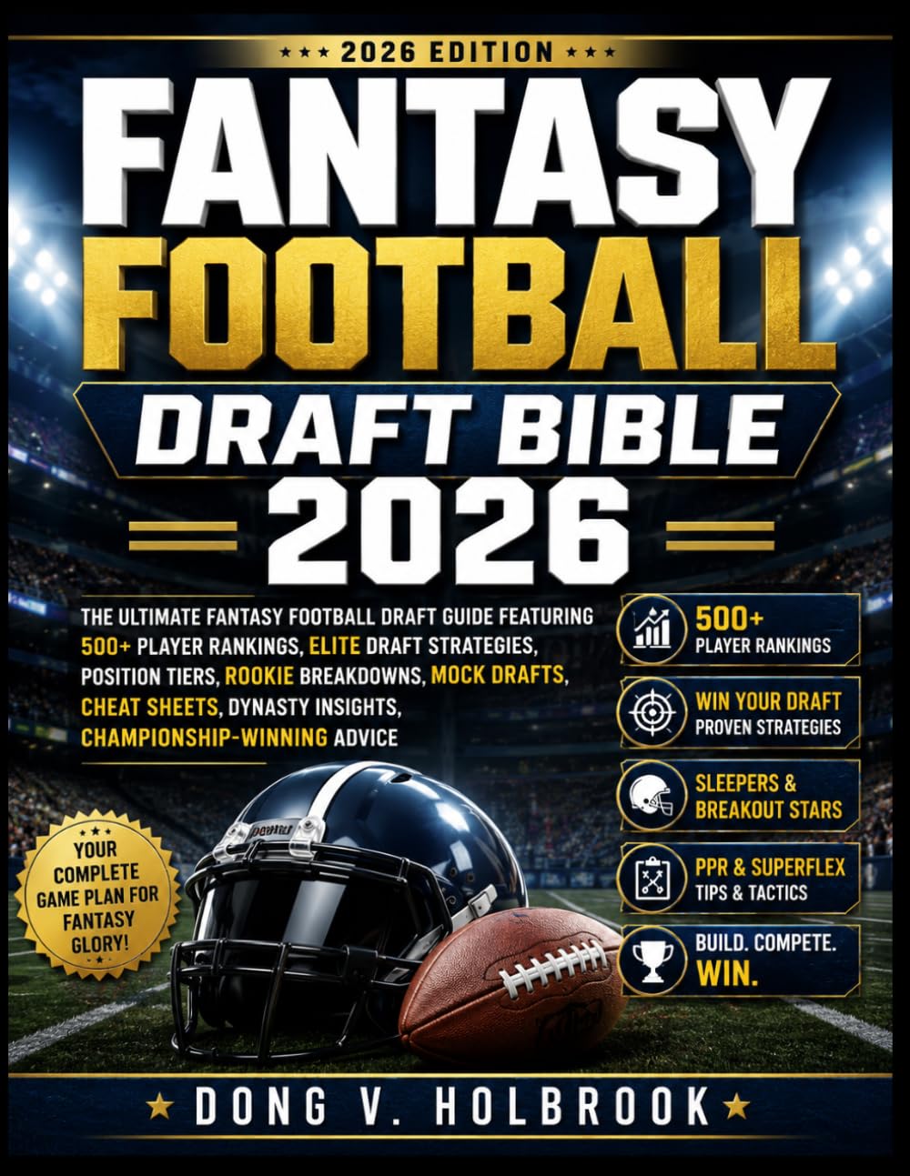 capítulo por capítulo baixar FANTASY FOOTBALL DRAFT BIBLE 2026: Dominate Your 2026 Fantasy Draft with 500+ Player Rankings, Must-Draft Sleepers, Breakout Stars, Rookie Targets,... Cheat Sheets, and League-Winning Secrets