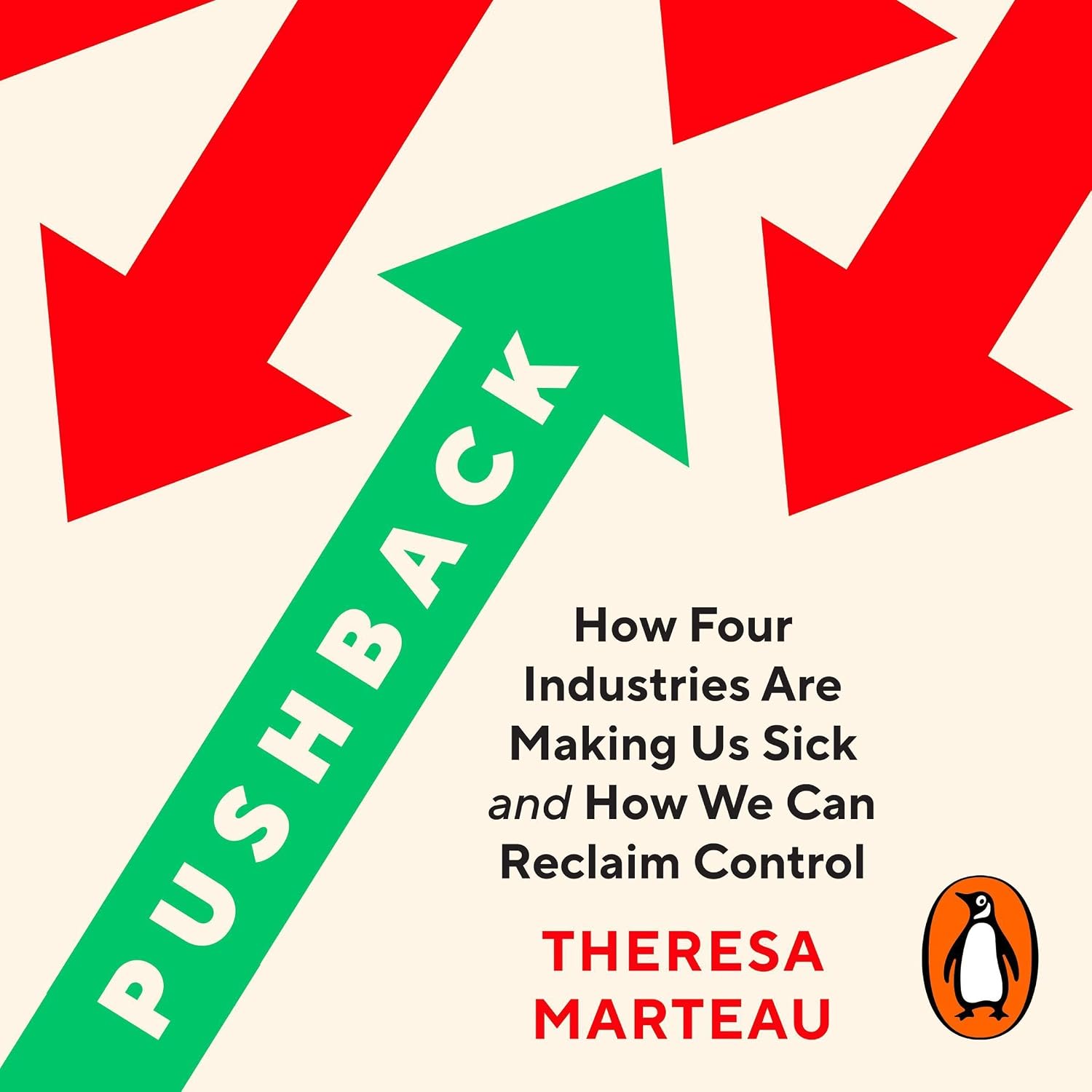 Pushback: How Four Industries Are Making Us Sick, and How We Can Reclaim Control