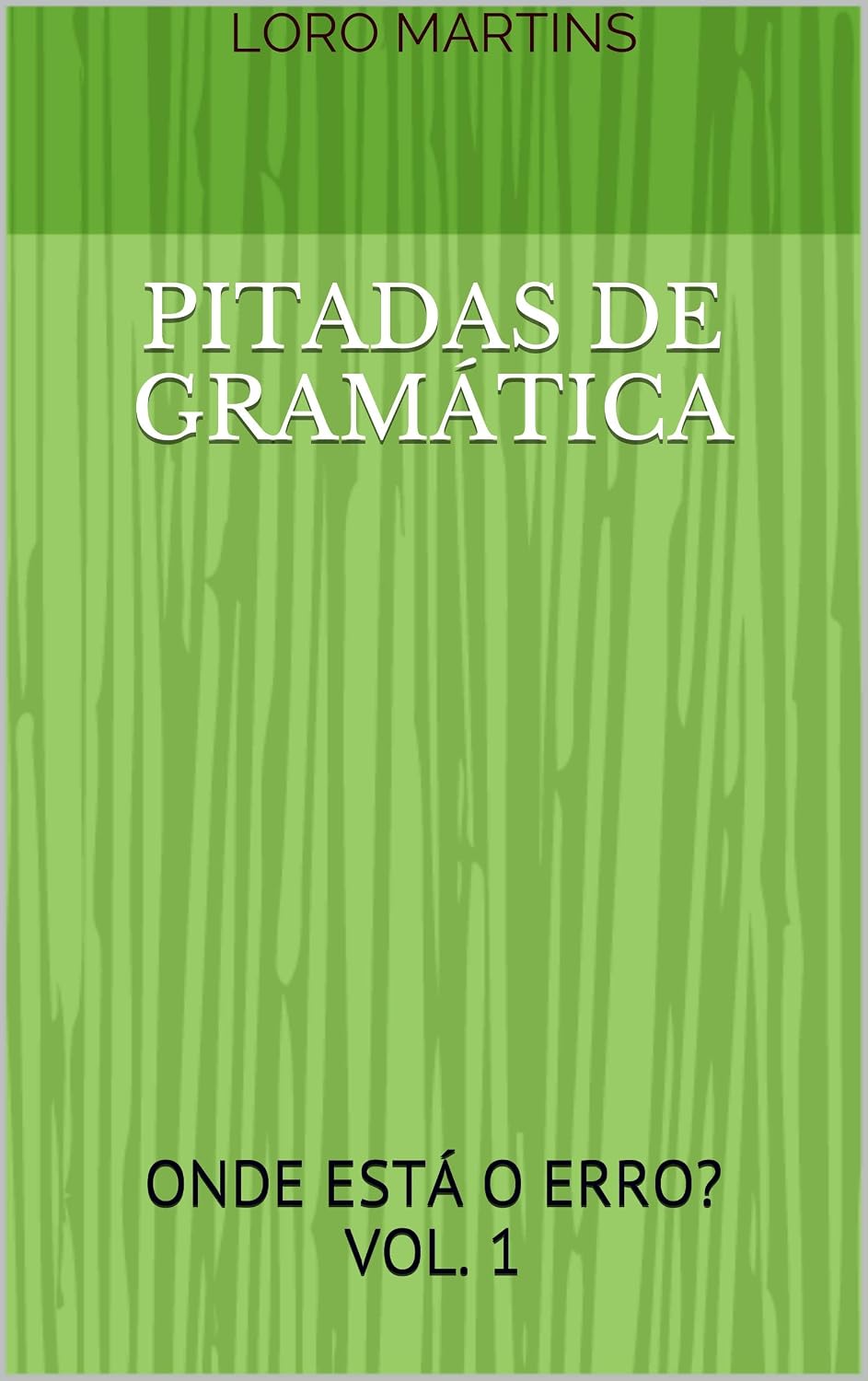 Pitadas de gramática - Vol. 1: Onde está o erro? baixar o livro de graça