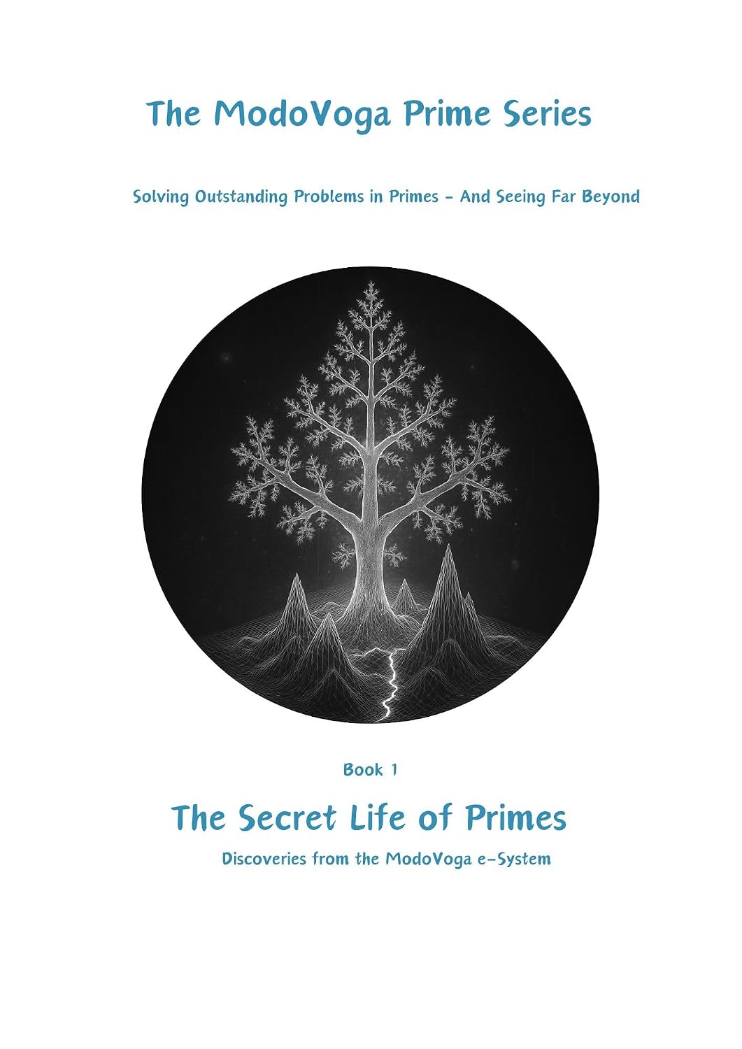 ler totalmente The Secret Life of Primes: Discoveries from the ModoVoga e–System (The ModoVoga Prime Series, Solving Outstanding Problems in Primes - And Seeing Far Beyond Book 1) (English Edition)