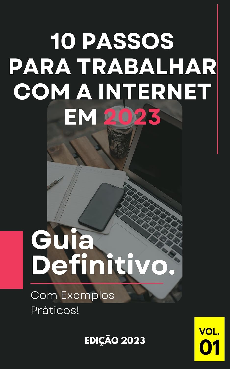 10 Passos para Trabalhar com a Internet em 2023: Guia Definitivo! baixar livro de graça