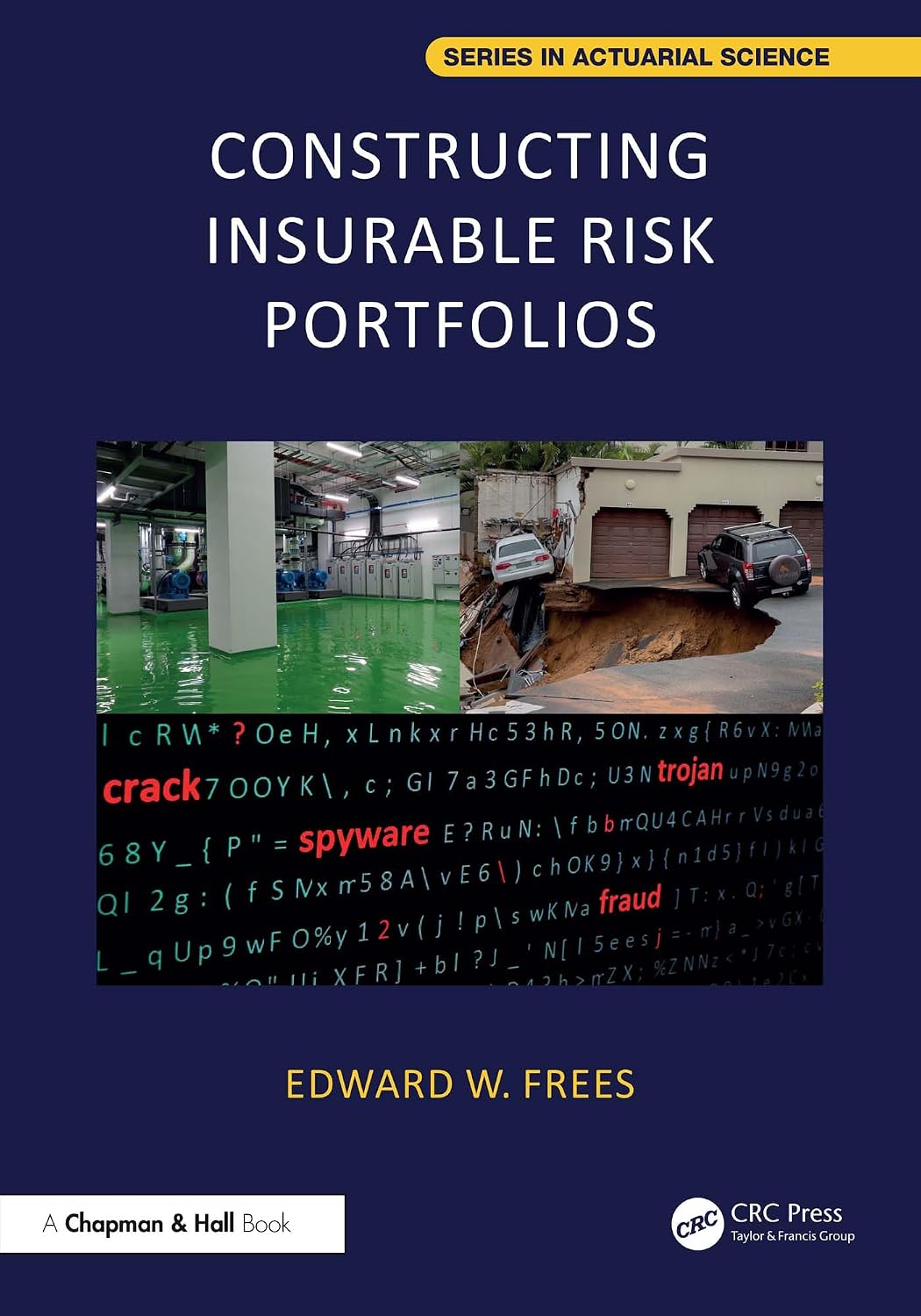 Constructing Insurable Risk Portfolios (Chapman & Hall/CRC Series in Actuarial Science) (English Edition)