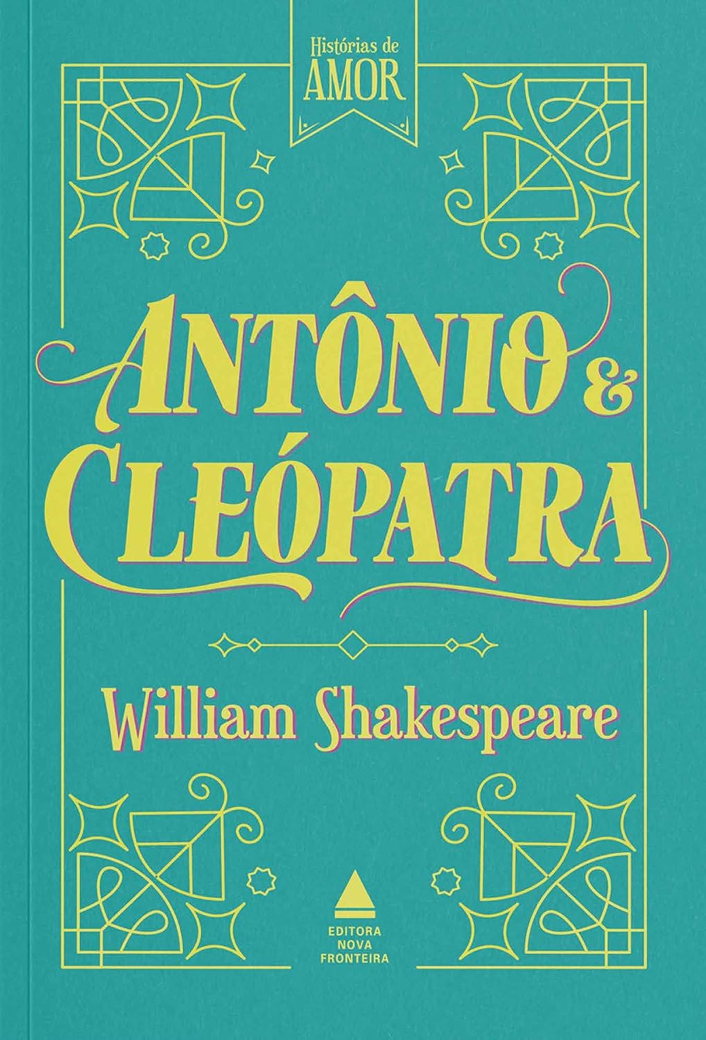 Antônio e Cleópatra: Coleção Histórias de Amor