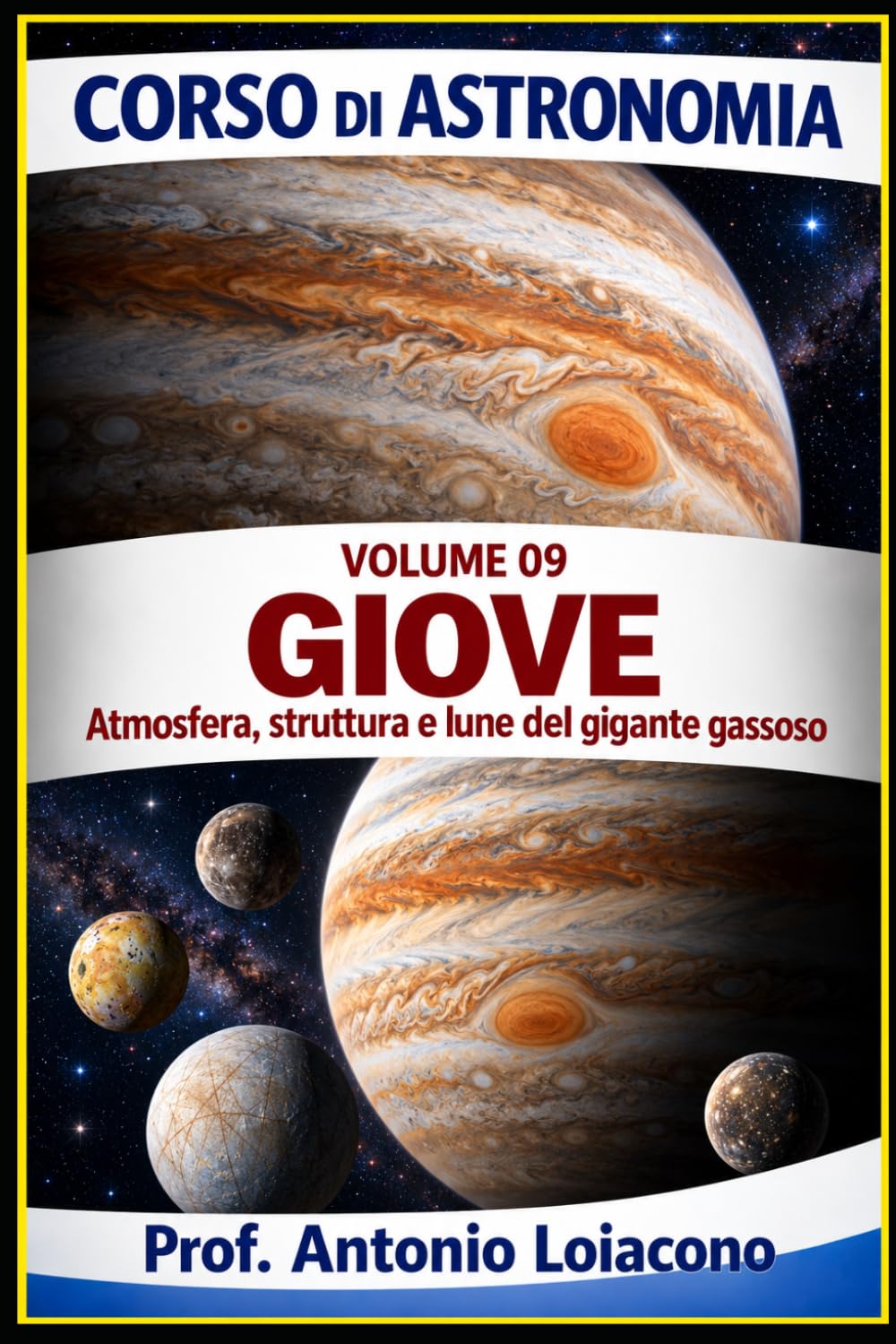 ler totalmente Corso Di Astronomia: Lezione 09 - GIOVE - Il pianeta Gigante